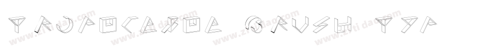 Tropicalia Brush Typ字体转换